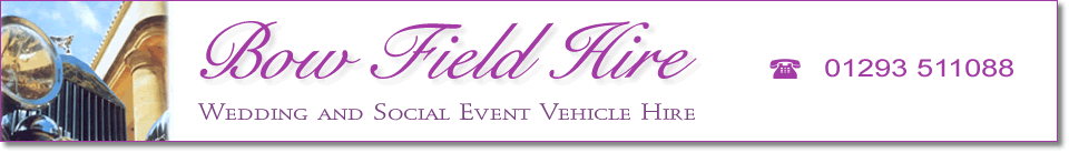 Bow Field Hire - Wedding car hire and vintage cars